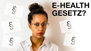 Was ist das E-health Gesetz?
