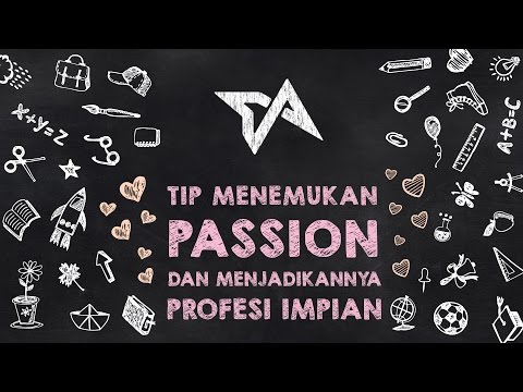 Tip Menemukan Passion dan Menjadikannya Profesi Impian