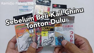 Cara Memilih Kail Chinu Yang Recomend