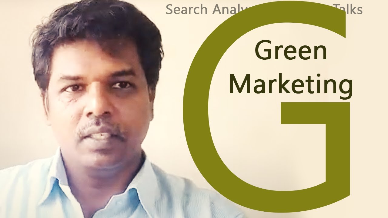 What Is Green Marketing in Tamil Search Analyst Sasikumar Talks what-is-green-marketing-in-tamil-search-analyst-sasikumar-talks