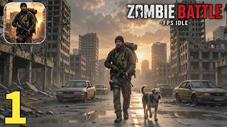 Zombie Battle FPS Idle Gameplay Walkthrough Part 1 (iOS, Android) screenshot 1