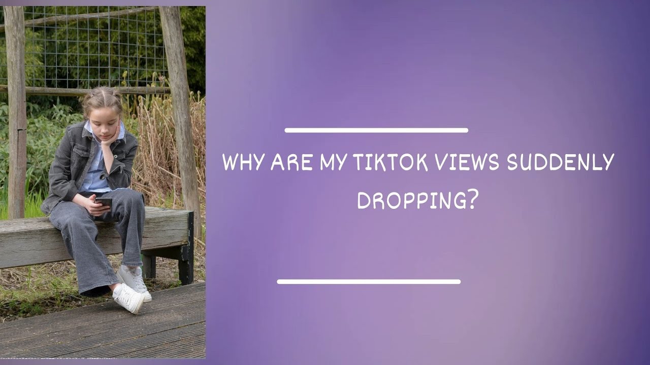 Why are My TikTok Views Suddenly Dropping?