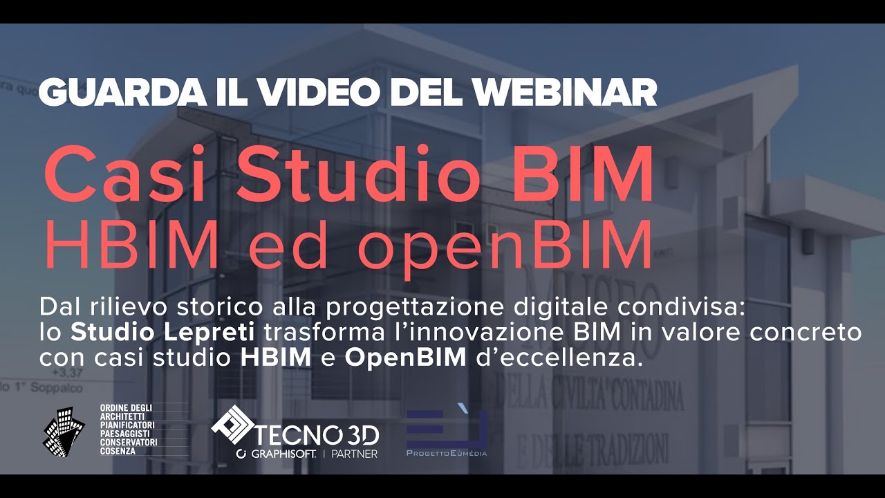 Webinar  Casi Studio BIM - HBIM ed OpenBIM -  10 luglio 2025