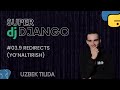 #03.9 REDIRACTS (YO'NALTIRISH)  | SUPER DJANGO DARSLARI | TIMUR KARABAEV |