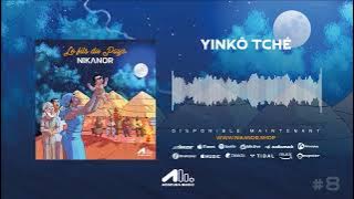 NIKANOR - YINKÔ TCHÉ (AUDIO OFFICIEL)