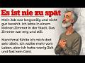Es Ist Nie Zu Spät Learn German With Stories German Stories