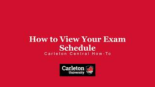 How to View Your Exam Schedule | Carleton Central How-To