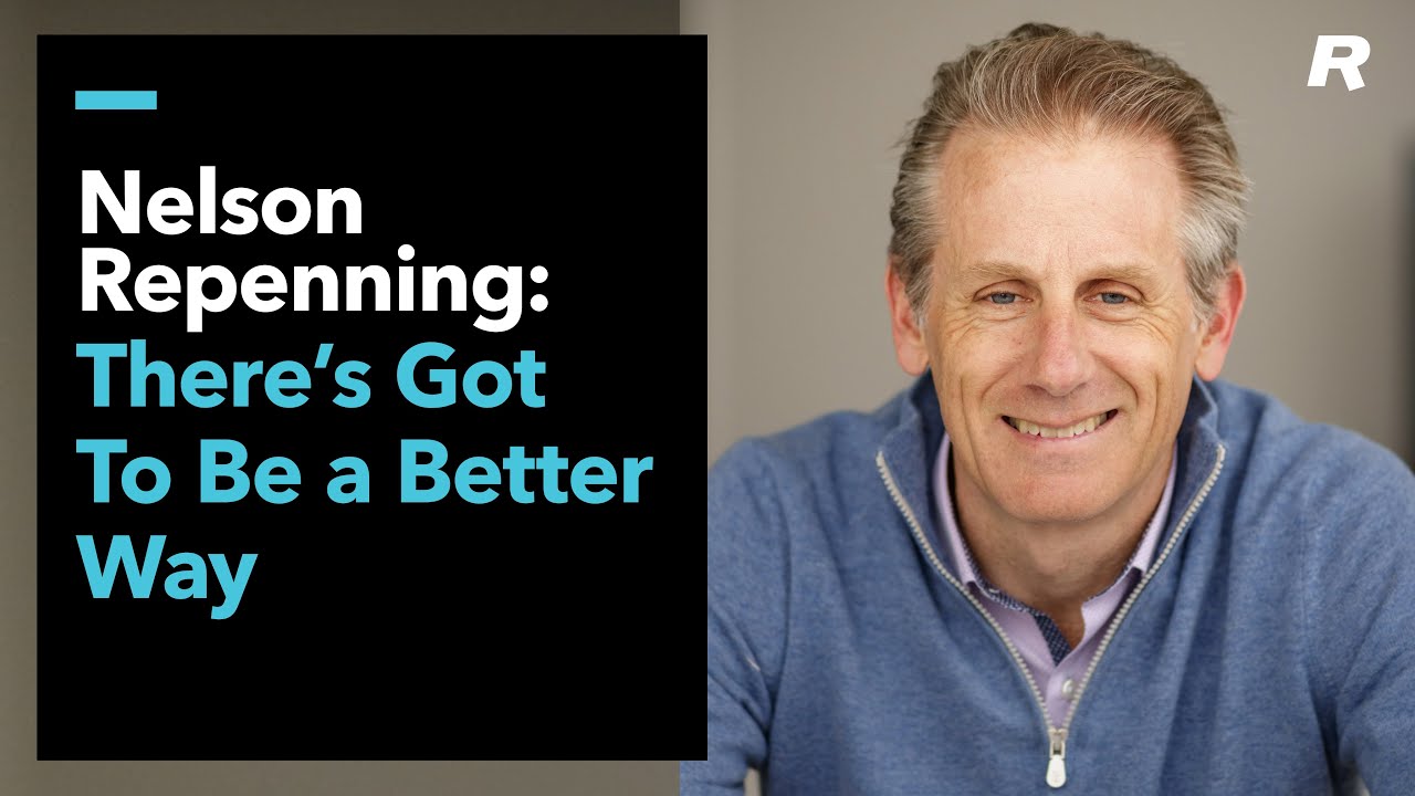 Nelson Repenning: There's Got To Be a Better Way