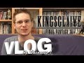 Vlog de Vacances - Kingsglaive - Final Fantasy XV