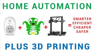 Use smart plugs + Octoprint to improve your 3D printing