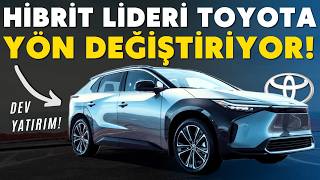 Toyotadan Şok Yatırım Hibrit Devi Artık Elektrikli Araçlara Yöneliyor
