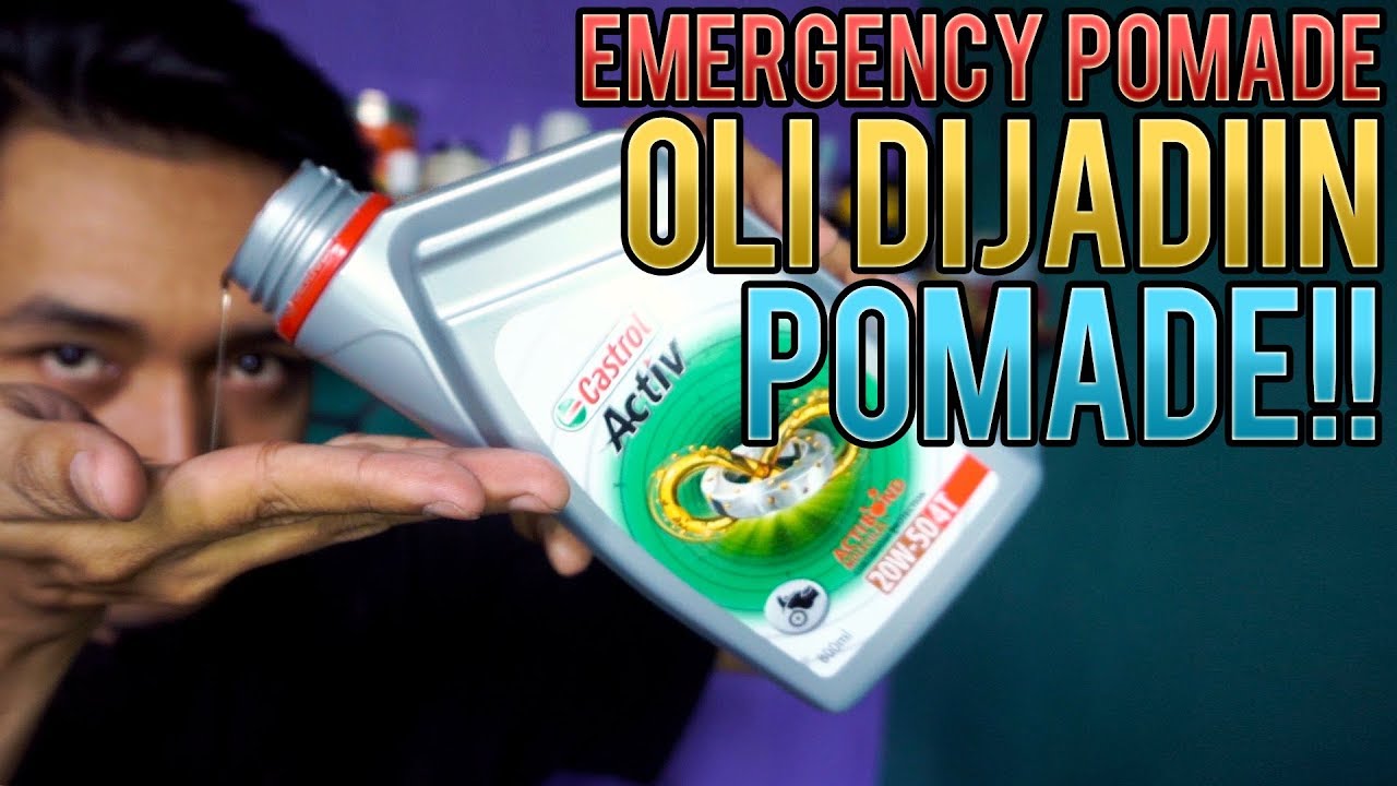 OLI DIJADIIN POMADE - Emergency Pomade #47 (JANGAN DITIRU)
