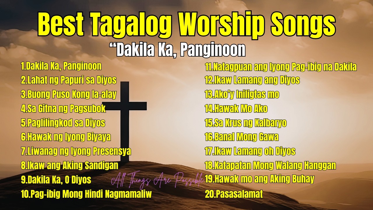 Best Tagalog Worship Songs| 