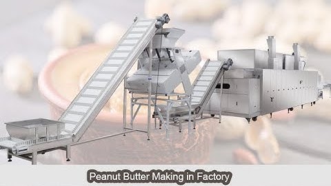 Fully-automatic Peanut Butter Production Line From Machineprices.com