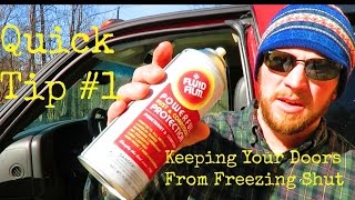 Quick Tip # 1 Preventing Your Car Doors From Freezing Shut