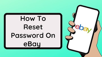 How To Reset Password On eBay