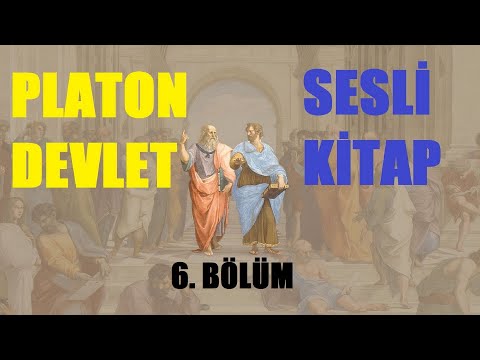 #SESLİKİTAP Devlet - Platon (6. Bölüm)