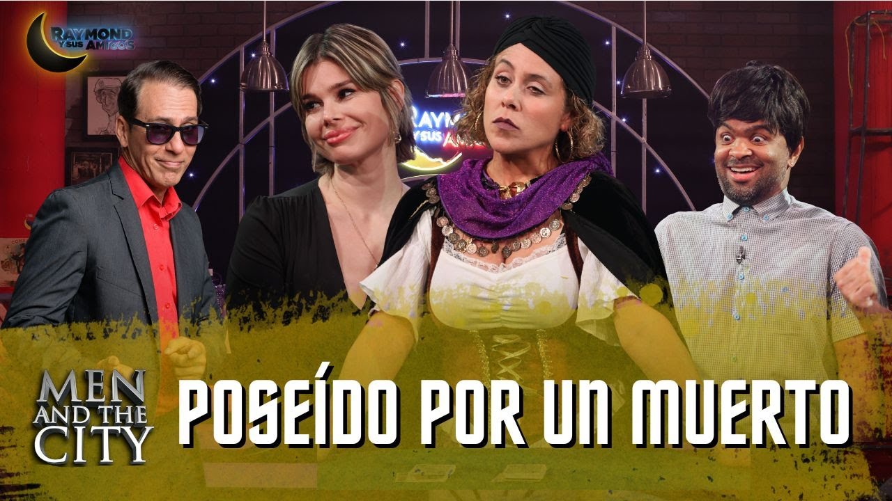 Men And The City | Raymond Y Sus Amigos | 28 octubre 2025