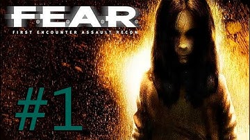 F.E.A.R. [PC] walkthrough part 1