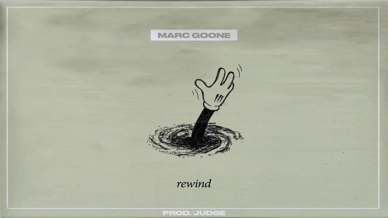 marc goone - rewind (prod. judge)