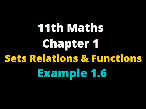11th Maths Chapter 1 Sets Relations and Functions Example 1.6  |  kalvi imayam