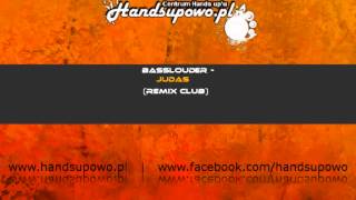 Basslouder - Judas (Remix Club) Resimi