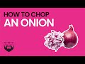 How to Chop an Onion
