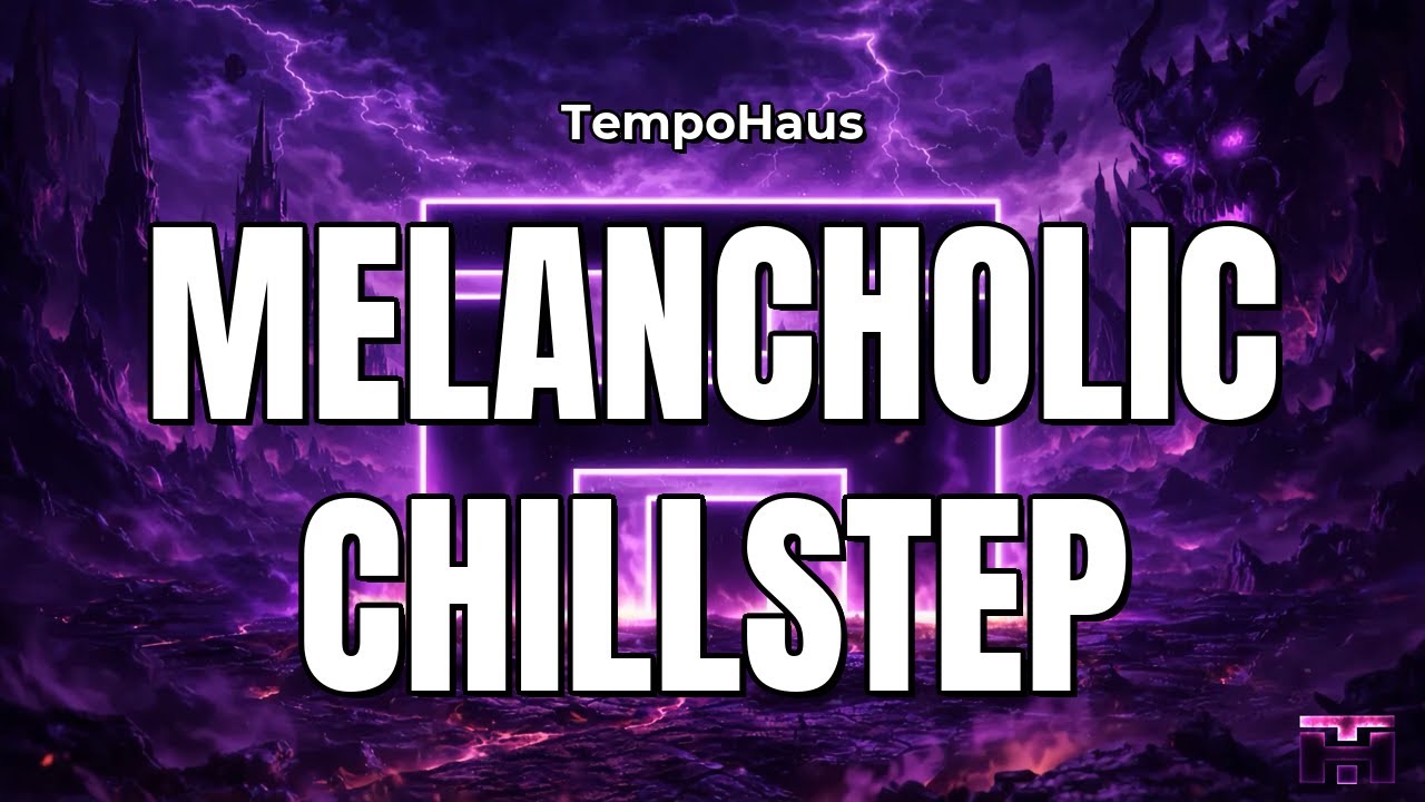 Melodic Chillstep Mix | Cozy Bedroom Beats | Emotional Chillstep Journey | Vol. 10
