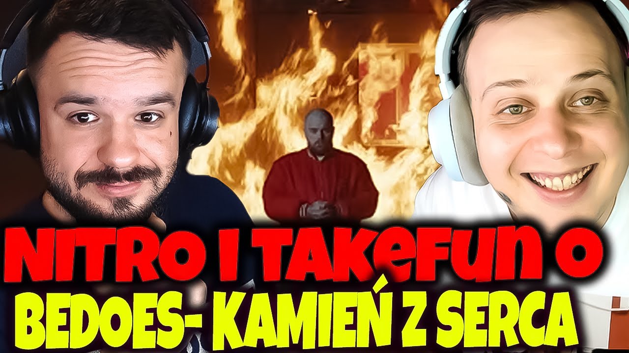 NITRO I TAKEFUN REAKCJA NA Bedoes 2115  - Kamień z serca