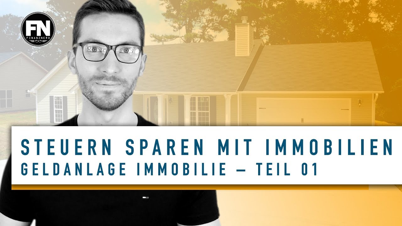 New Steuern sparen mit Immobilien Teil 01| vermietete Immobilie absetzen | Immobilie als Kapitalanlage