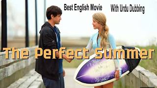 The Perfect Summer | He Never Expected to Fall in Love ❤️ She Changed His Life Forever #urdudrama