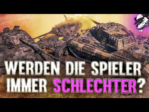 Werden die Spieler immer schlechter? Wie steht es mit dem Mindset? [World of Tanks - Kommentar - DE]