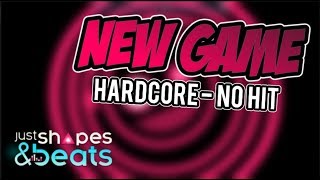 Just Shapes & Beats | New Game (Hardcore, No Hit)