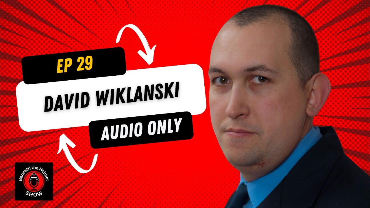 Beneath the Helmet: Navigating Mental Wellness and Leadership in Firefighting with David Wiklanski Beneath the Helmet: Navigating Mental Wellness and Leadership in Firefighting with David Wiklanski