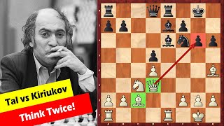 When Playing Against Tal Think Twice Before Making A Move screenshot 5