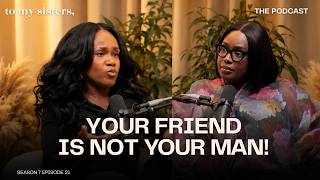 Your Friend Is NOT Your Man: When Princess Treatment & “I’m Just A Girl” Enter Female Friendships