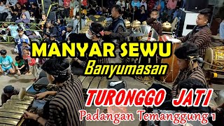 MANYAR SEWU BANYUMASAN - gending jawa - TURONGGO JATI - Padangan Temanggung