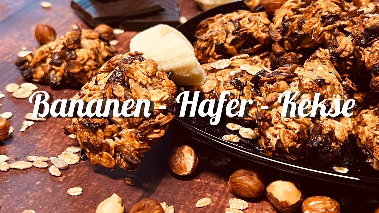 Bananen   Hafer   Kekse