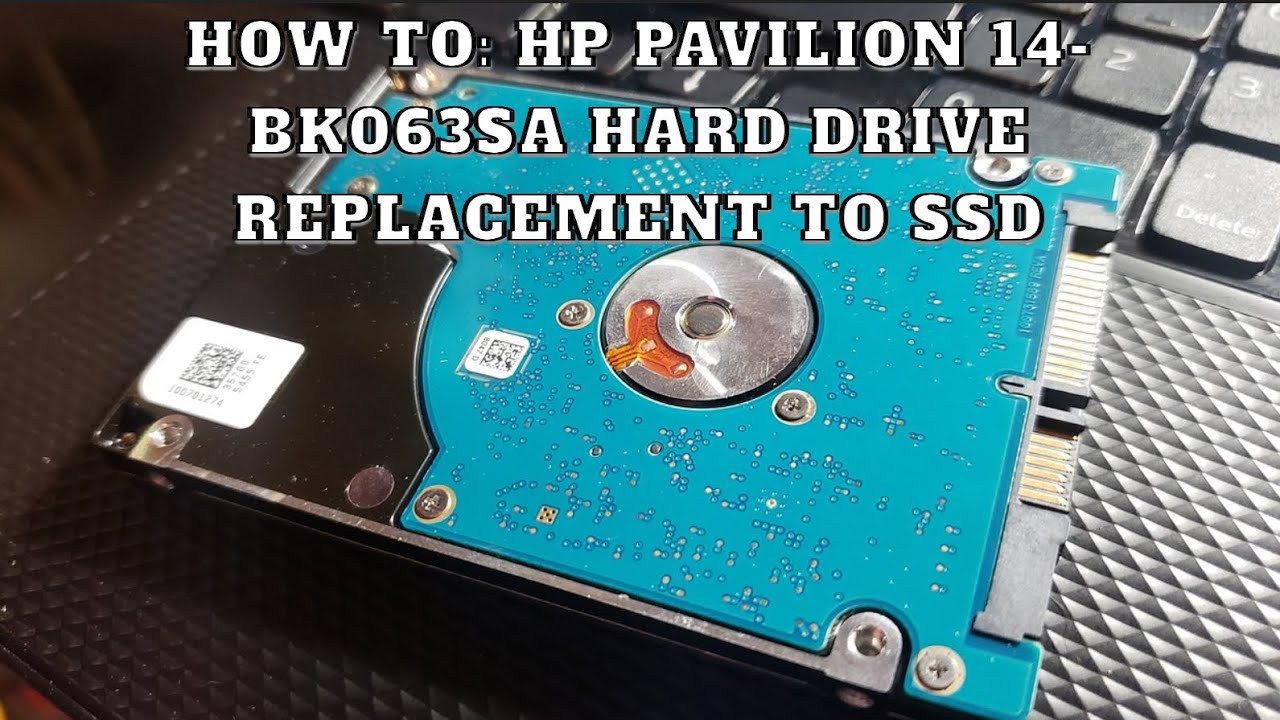 HOW TO: HP Pavilion 14-BK063SA Hard Drive Replacement to SSD