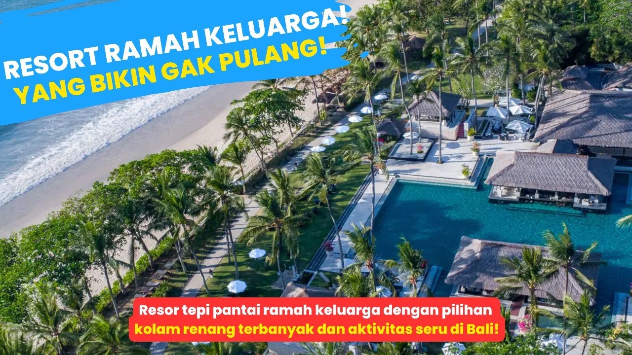 Family Friendly Resort di Bali! Dengan Beragam pilihan aktivitas seru!// intercontinental Bali