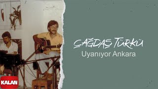 Çağdaş Türkü - Uyanıyor Ankara I Bekle Beni © 2023 Kalan Müzik Resimi