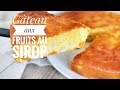 GÂTEAU AU YAOURT MOELLEUX AUX FRUITS AU SIROP