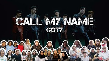GOT7 -  Call My Name MV | Reaction Mashup