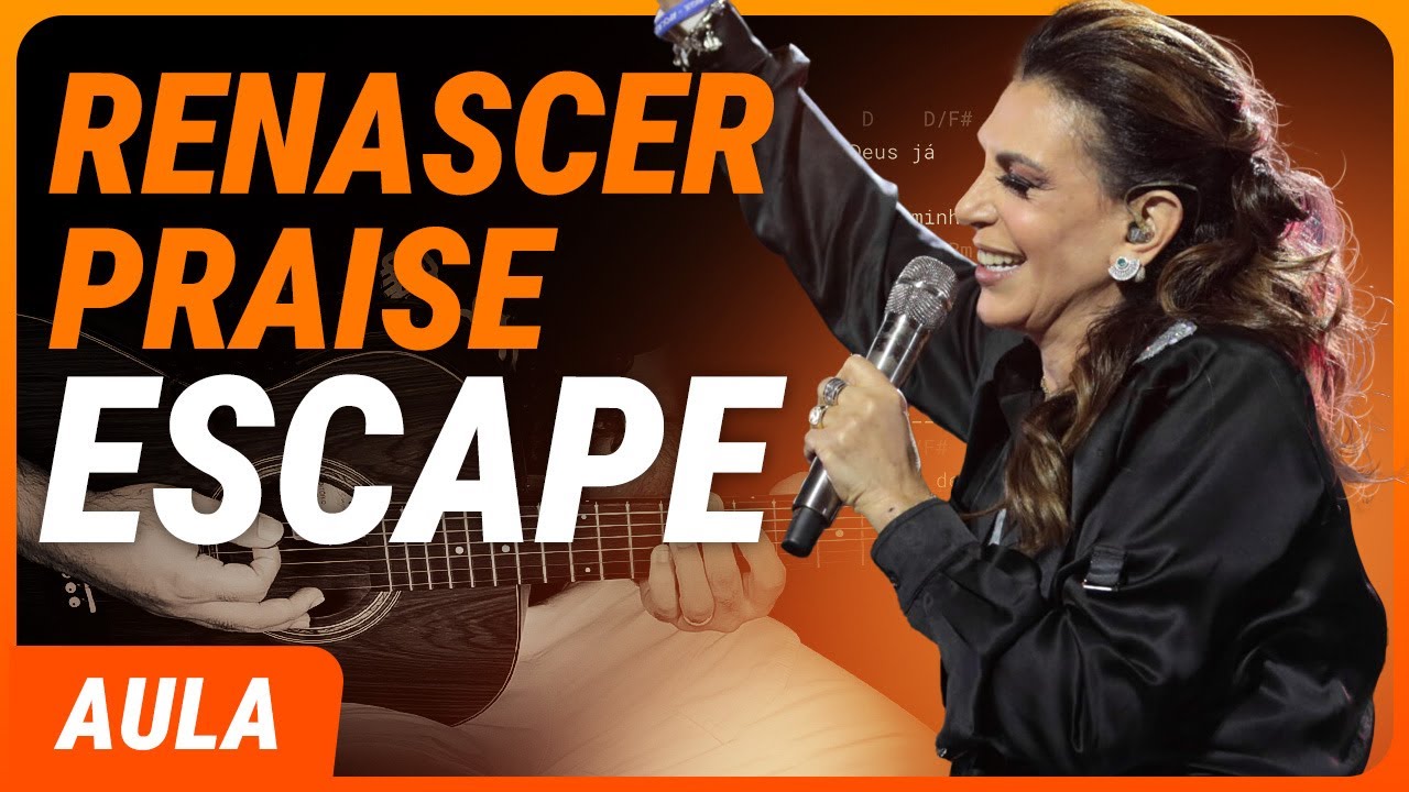 ESCAPE - Renascer Praise (Completa) | Como tocar no violão