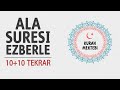 Ala Suresi Ezberle 10 Tekrar 10 Tekrar