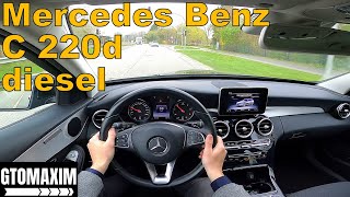 2017 Merceds Benz C 220d S205 [170 HP] - POV test drive