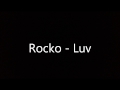 Rocko Luv mp3