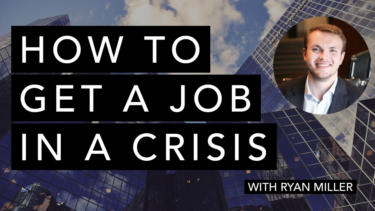 How To Get A Job In A Crisis with Ryan Miller Employment BOOST YouTube