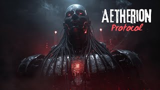 Aetherion Protocol | Dark Techno-Industrial Soundscape | Cyberpunk, Sci-Fi Atmosphere Music