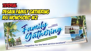 DESAIN FAMILY GATHERING RSI WONOSOBO #2 | COREL DRAW